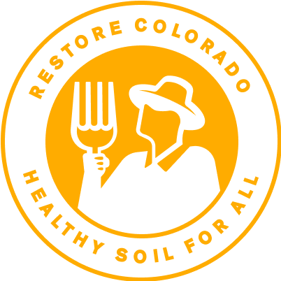 Restore Colorado Healthy Soil For All